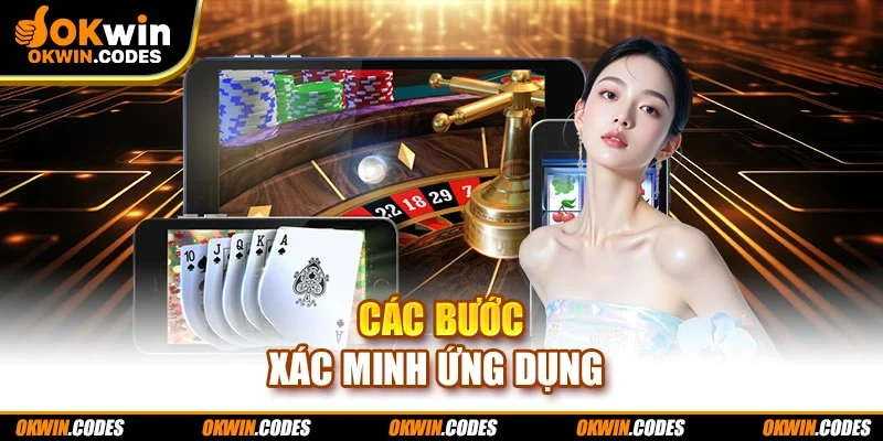 Các bước xác minh ứng dụng